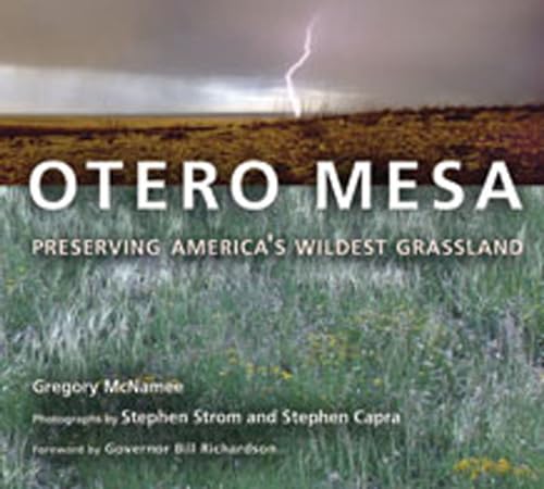 Beispielbild fr Otero Mesa: Preserving America's Wildest Grassland zum Verkauf von Bookmans