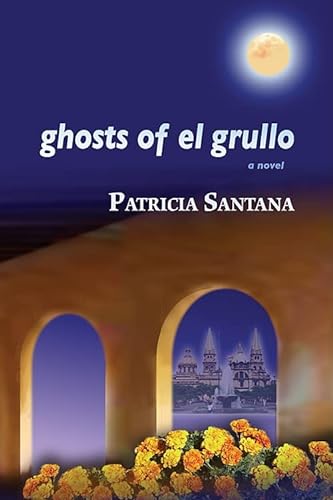 Imagen de archivo de Ghosts of el Grullo a la venta por Better World Books: West