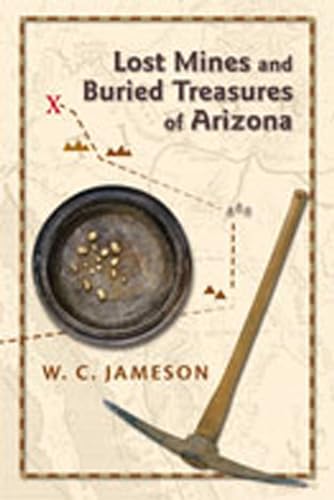 Beispielbild fr Lost Mines and Buried Treasures of Arizona zum Verkauf von Blackwell's