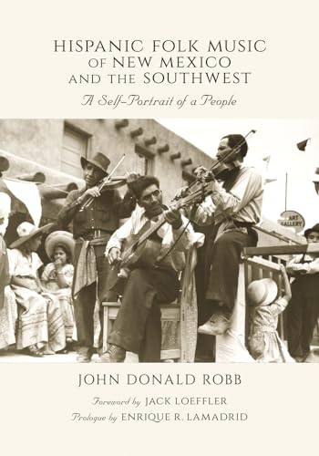 Beispielbild fr Hispanic Folk Music of New Mexico and the Southwest A SelfPortrait of a People zum Verkauf von PBShop.store US