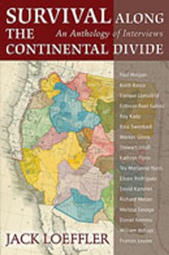 Beispielbild fr Survival Along the Continental Divide: An Anthology of Interviews zum Verkauf von Books From California