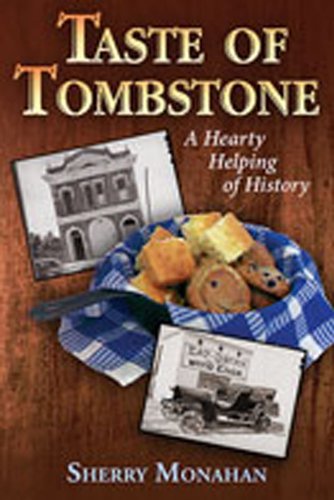 Beispielbild fr Taste of Tombstone: A Hearty Helping of History zum Verkauf von HPB Inc.