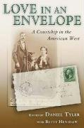 Stock image for Love in an Envelope: A Courtship in the American West for sale by Books From California