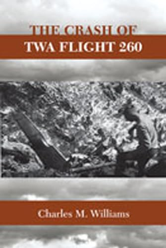 9780826348074: The Crash of TWA Flight 260