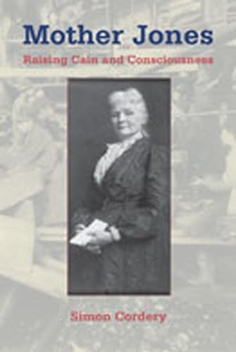 Stock image for Mother Jones : Raising Cain and Consciousness for sale by Better World Books: West