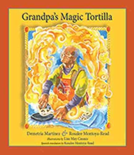 Beispielbild fr Grandpa's Magic Tortilla zum Verkauf von Better World Books