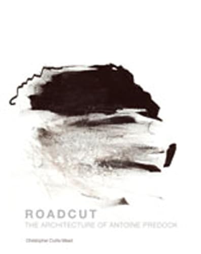 Stock image for Roadcut: The Architecture of Antoine Predock for sale by About Books