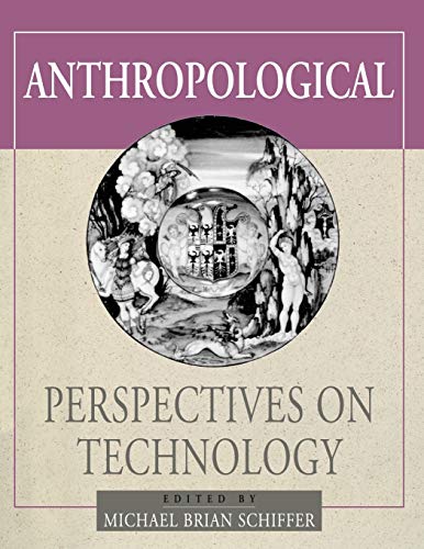 Stock image for Anthropological Perspectives on Technology (Amerind Foundation New World Studies Series) for sale by HPB-Red