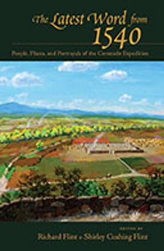 Stock image for The Latest Word from 1540: People, Places, and Portrayals of the Coronado Expedition for sale by Midtown Scholar Bookstore