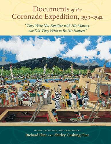 9780826351340: Documents of the Coronado Expedition, 1539-1542: They Were Not Familiar With His Majesty, Nor Did They Wish to Be His Subjects