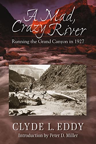 Stock image for A Mad, Crazy River: Running the Grand Canyon in 1927 for sale by Lakeside Books