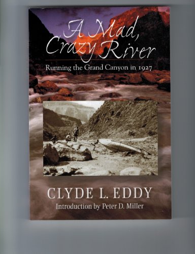 Stock image for A Mad, Crazy River: Running the Grand Canyon in 1927 for sale by Lakeside Books
