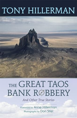 Stock image for The Great Taos Bank Robbery and Other True Stories for sale by Dream Books Co.
