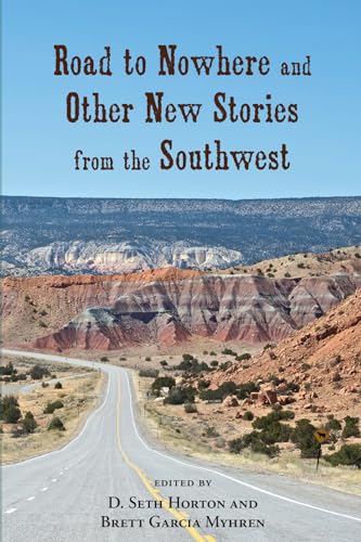 9780826353146: Road to Nowhere and Other New Stories from the Southwest