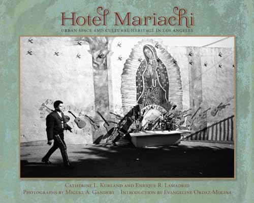 9780826353726: Hotel Mariachi: Urban Space and Cultural Heritage in Los Angeles (Querencias)