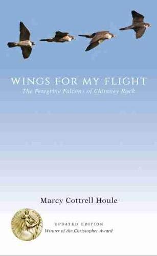 9780826354341: Wings for My Flight: The Peregrine Falcons of Chimney Rock Updated Edition