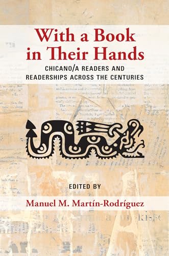 9780826354761: With a Book in Their Hands: Chicano/a Readers and Readerships across the Centuries