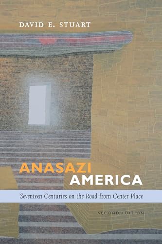 Stock image for Anasazi America: Seventeen Centuries on the Road from Center Place, Second Edition for sale by Weird Books