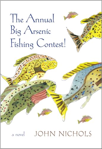 Beispielbild fr The Annual Big Arsenic Fishing Contest! zum Verkauf von Blackwell's