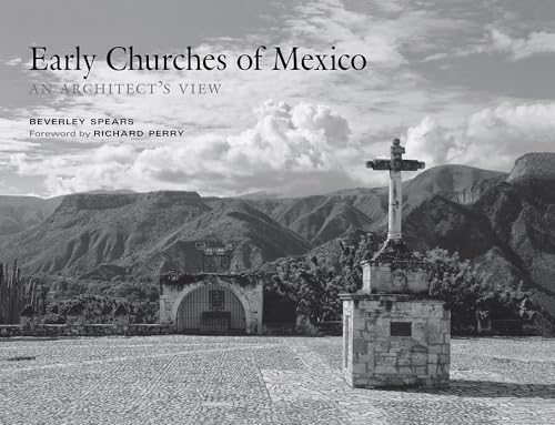 Stock image for Early Churches of Mexico: An Architect's View for sale by SecondSale
