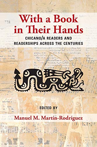 9780826358295: With a Book in Their Hands: Chicano/a Readers and Readerships across the Centuries