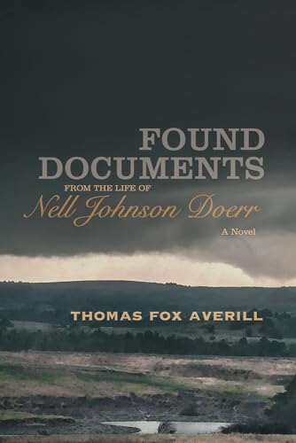 Imagen de archivo de Found Documents from the Life of Nell Johnson Doerr: A Novel a la venta por SecondSale