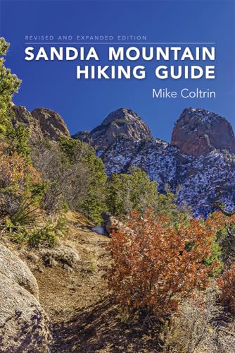 Stock image for Sandia Mountain Hiking Guide, Revised and Expanded Edition for sale by GF Books, Inc.