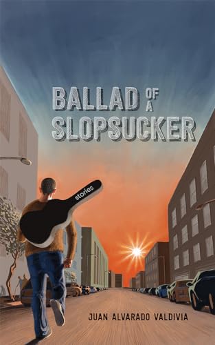 Stock image for Ballad of a Slopsucker: Stories for sale by Wonder Book