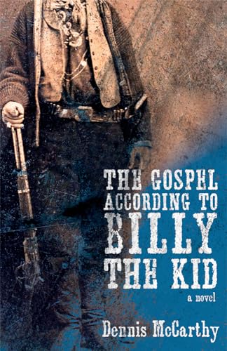 Beispielbild fr The Gospel According to Billy the Kid: A Novel zum Verkauf von Friends of  Pima County Public Library