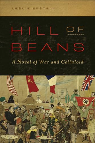 9780826362599: Hill of Beans: A Novel of War and Celluloid