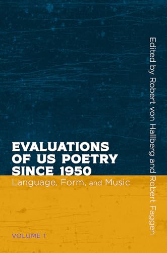 Imagen de archivo de Evaluations of US Poetry Since 1950, Volume 1 Language, Form, and Music a la venta por Michener & Rutledge Booksellers, Inc.