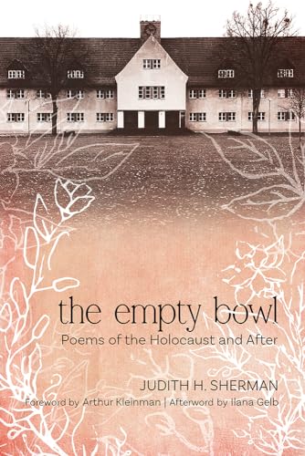 9780826364050: The Empty Bowl: Poems of the Holocaust and After