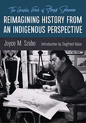 9780826364098: Reimagining History from an Indigenous Perspective: The Graphic Work of Floyd Solomon