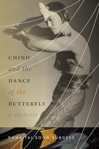 Imagen de archivo de Chino and the Dance of the Butterfly: A Memoir a la venta por Goodwill Southern California