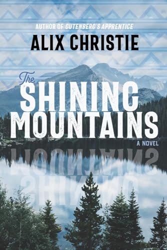 Stock image for The Shining Mountains: A Novel for sale by Big River Books