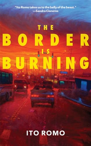 9780826365668: The Border Is Burning