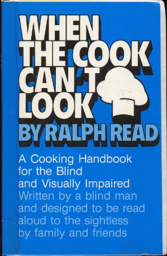 9780826400345: When the Cook Can't Look: A Cooking Handbook for the Blind