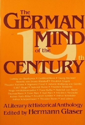 9780826400444: The German Mind of the Nineteenth Century: A Literary and Historical Anthology