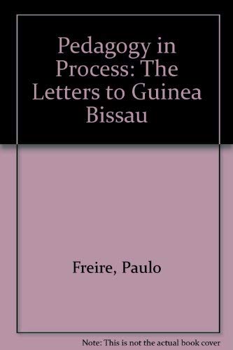 Stock image for Pedagogy in Process: The Letters to Guinea Bissau (English and Portuguese Edition) for sale by Irish Booksellers