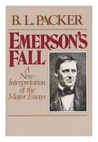 Imagen de archivo de Emerson's Fall: A New Interpretation of the Major Essays a la venta por Books of the Smoky Mountains