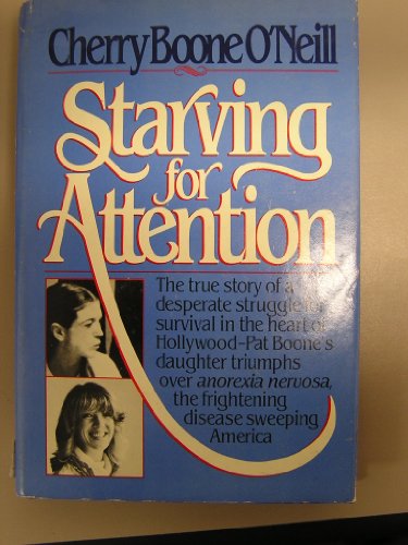 Imagen de archivo de Starving for Attention a la venta por Top Notch Books