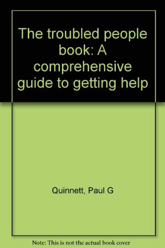 Beispielbild fr The troubled people book: A comprehensive guide to getting help zum Verkauf von gigabooks