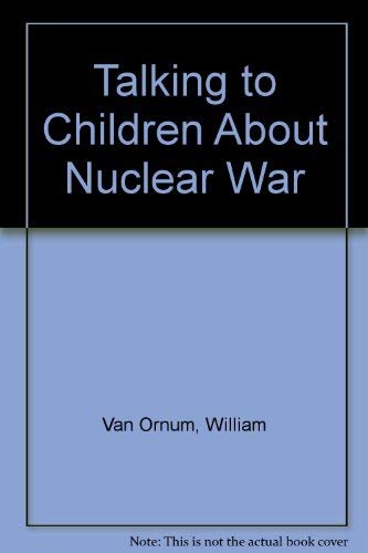 9780826402486: Talking to Children About Nuclear War