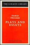 The German Library: Plays and Essays (Friedrich Durrenmatt)