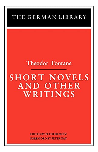 Beispielbild fr Short Novels and Other Writings: Theodor Fontane zum Verkauf von Revaluation Books