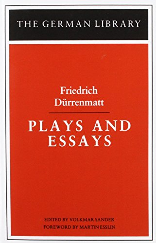 Imagen de archivo de Plays and Essays: Friedrich Drrenmatt (German Library) a la venta por Ergodebooks