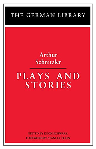 9780826402714: Arthur Schnitzler: Plays and Stories