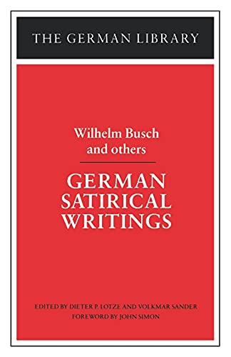 Beispielbild fr German Satirical Writings: Wilhelm Busch and others (German Library) zum Verkauf von Cambridge Rare Books