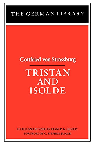 9780826403155: Tristan and Isolde: Gottfried Von Strassburg: Vol 3 (German Library)