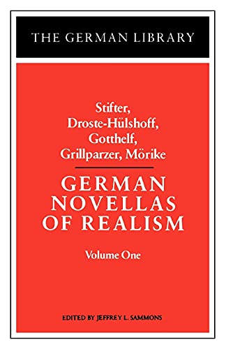 Imagen de archivo de German Novellas of Realism: Stifter, Droste-Hulshoff, Gotthelf, Grillparzer, Morike : Volume 1 a la venta por Better World Books